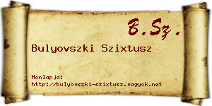 Bulyovszki Szixtusz névjegykártya